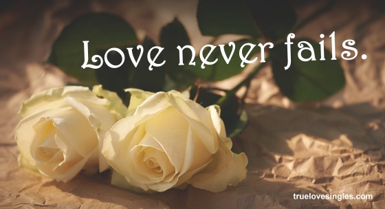 Love never fails